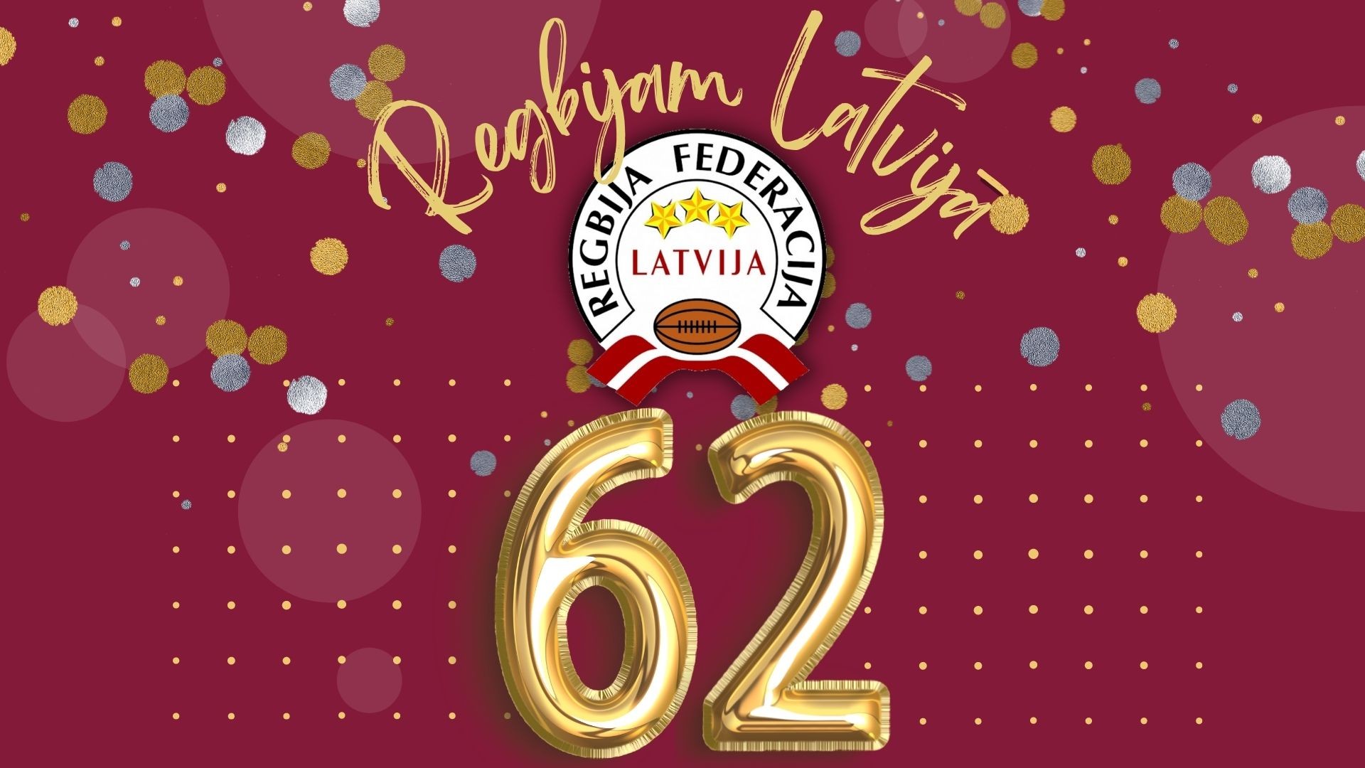 Regbijam Latvijā šodien 62.dzimšanas diena!